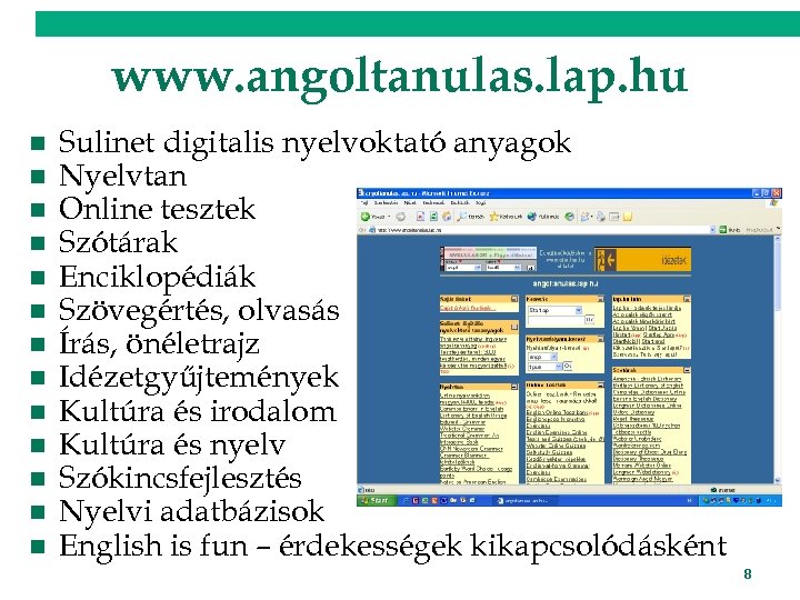 www. angoltanulas. lap. hu n n n n Sulinet digitalis nyelvoktató anyagok Nyelvtan Online