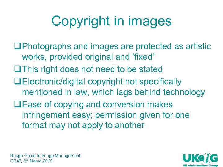 Copyright in images q Photographs and images are protected as artistic works, provided original