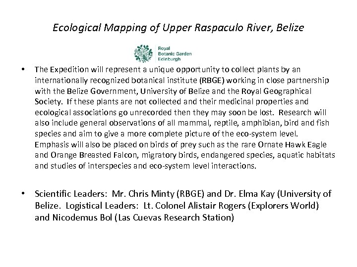 Ecological Mapping of Upper Raspaculo River, Belize • The Expedition will represent a unique