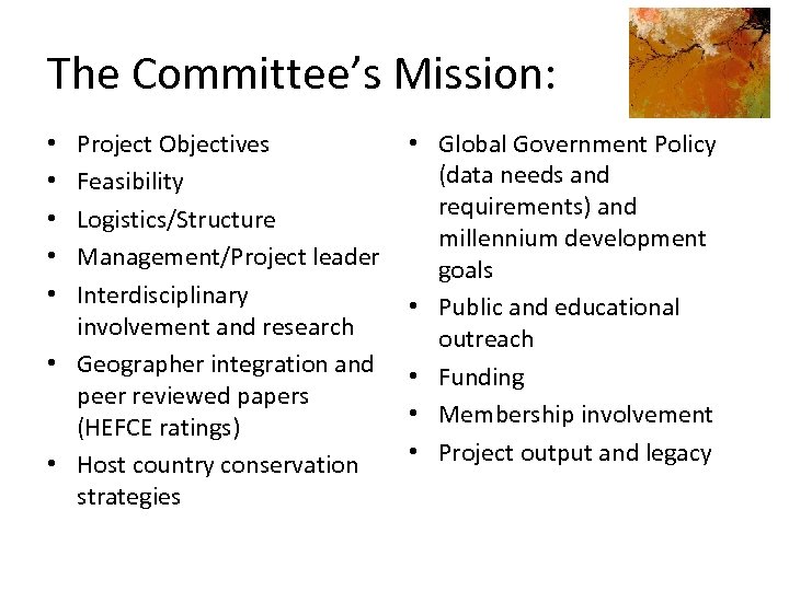 The Committee’s Mission: Project Objectives Feasibility Logistics/Structure Management/Project leader Interdisciplinary involvement and research •