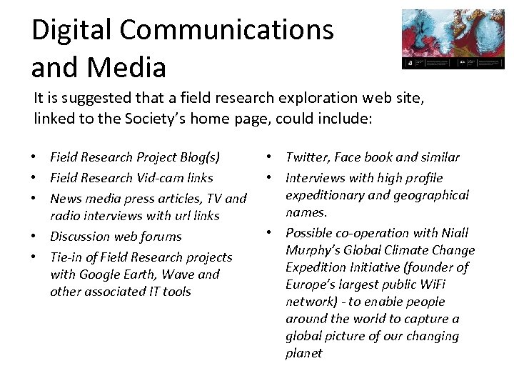 Digital Communications and Media It is suggested that a field research exploration web site,