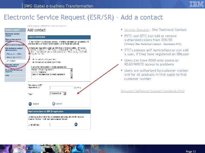 SWG Global e-business Transformation Electronic Service Request (ESR/SR) – Add a contact § Service