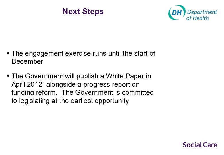 Next Steps • The engagement exercise runs until the start of December • The