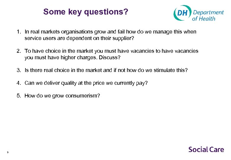 Some key questions? 1. In real markets organisations grow and fail how do we