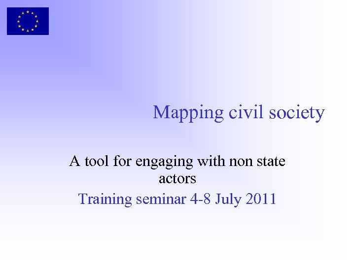 Mapping civil society A tool for engaging with non state actors Training seminar 4