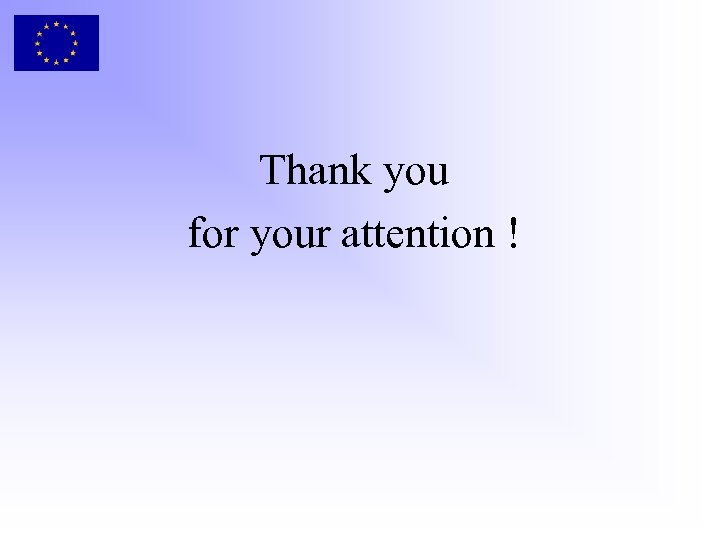 Thank you for your attention ! 