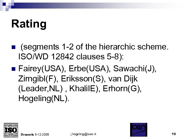 Rating (segments 1 -2 of the hierarchic scheme. ISO/WD 12842 clauses 5 -8): n