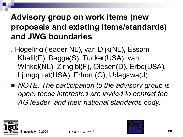Advisory group on work items (new proposals and existing items/standards) and JWG boundaries ,