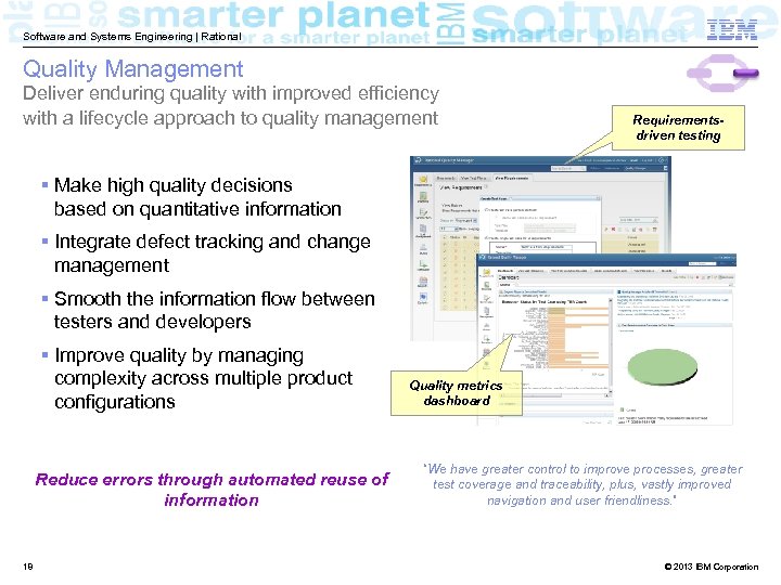 Software and Systems Engineering | Rational Quality Management Deliver enduring quality with improved efficiency