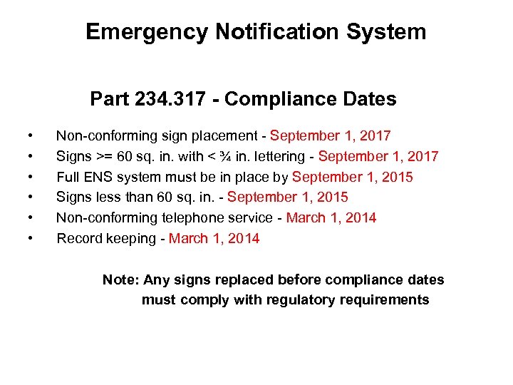 Emergency Notification System Part 234. 317 - Compliance Dates • • • Non-conforming sign