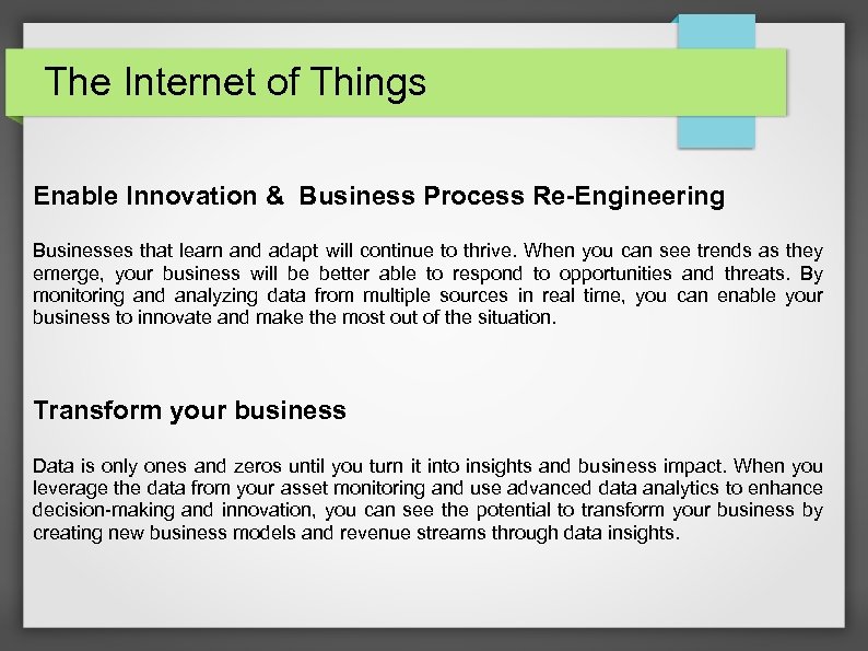 The Internet of Things Enable Innovation & Business Process Re-Engineering Businesses that learn and