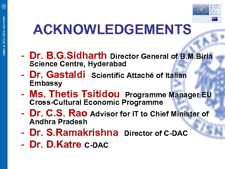 ACKNOWLEDGEMENTS - Dr. B. G. Sidharth Director General of B. M. Birla Science Centre,