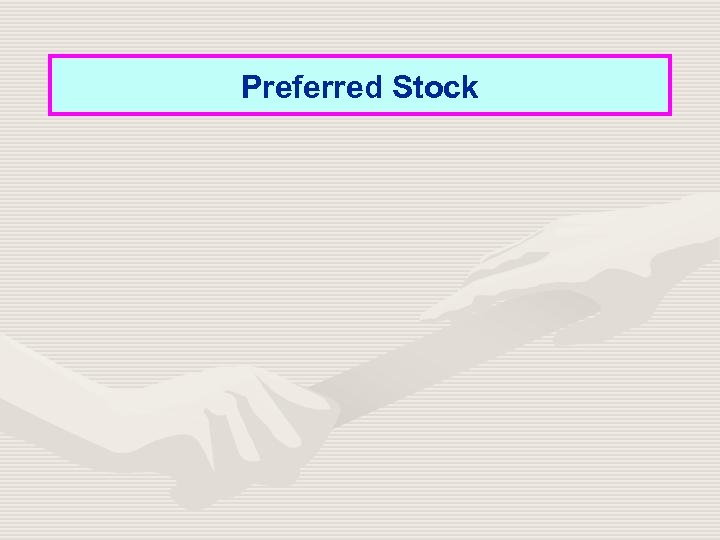 Preferred Stock 