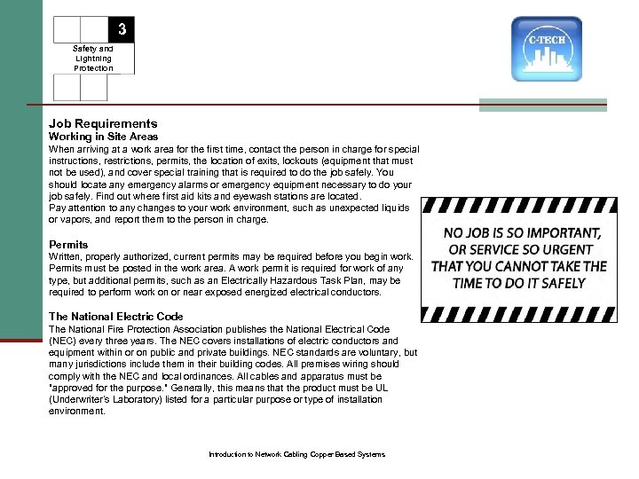 3 Safety and Lightning Protection Job Requirements Working in Site Areas When arriving at