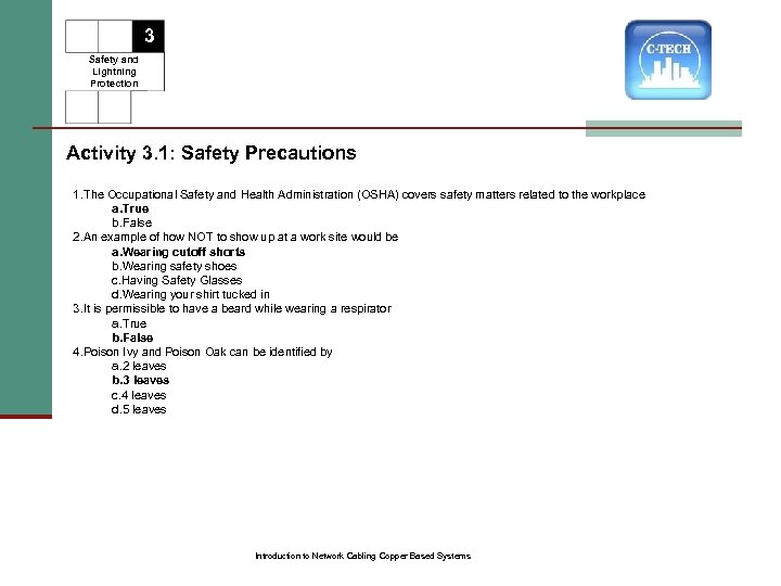 3 Safety and Lightning Protection Activity 3. 1: Safety Precautions 1. The Occupational Safety