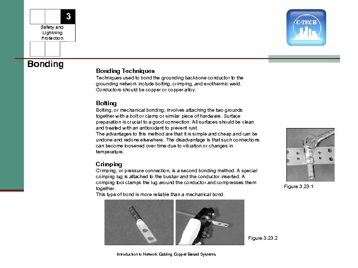 3 Safety and Lightning Protection Bonding Techniques used to bond the grounding backbone conductor