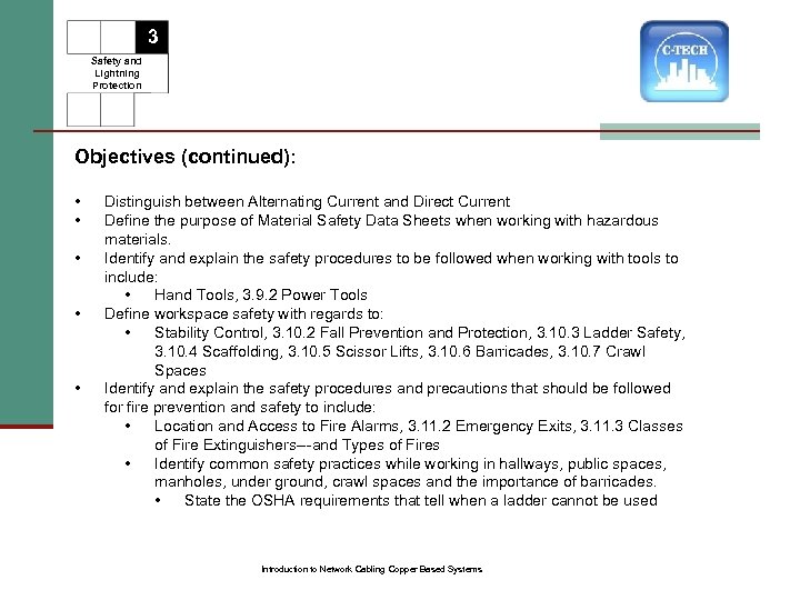 3 Safety and Lightning Protection Objectives (continued): • • • Distinguish between Alternating Current