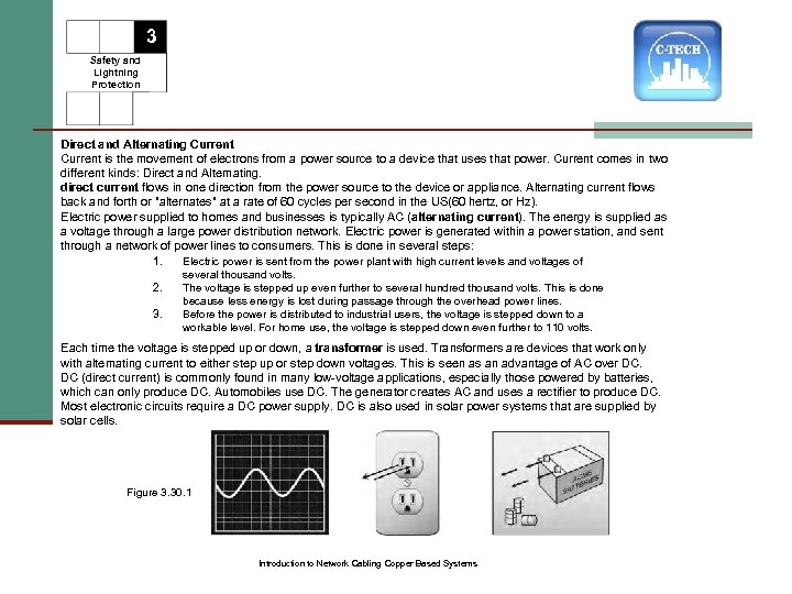 3 Safety and Lightning Protection Direct and Alternating Current is the movement of electrons