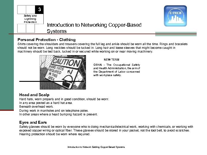 3 Safety and Lightning Protection Introduction to Networking Copper-Based Systems Personal Protection - Clothing