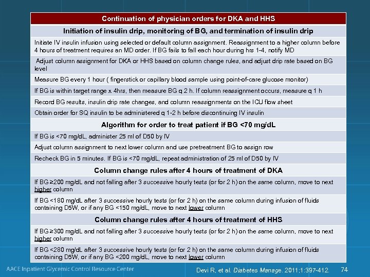 Continuation of physician orders for DKA and HHS Initiation of insulin drip, monitoring of