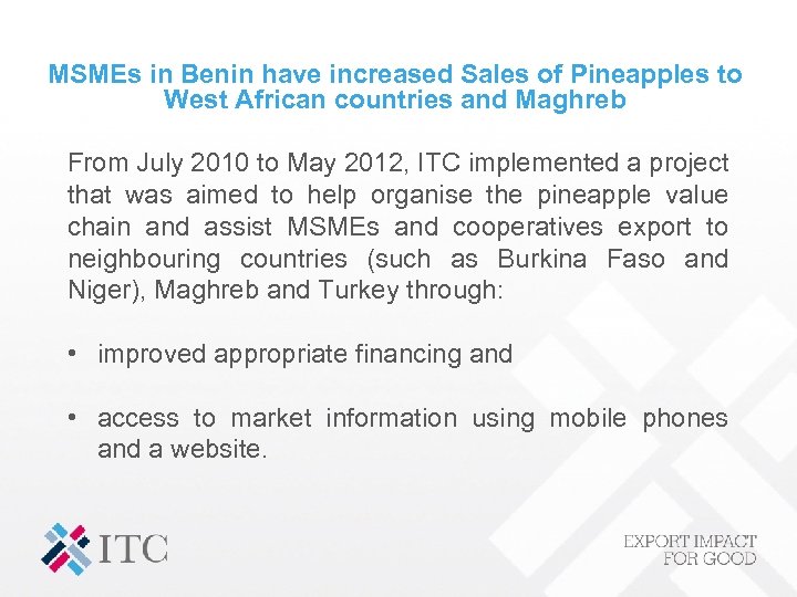 MSMEs in Benin have increased Sales of Pineapples to West African countries and Maghreb