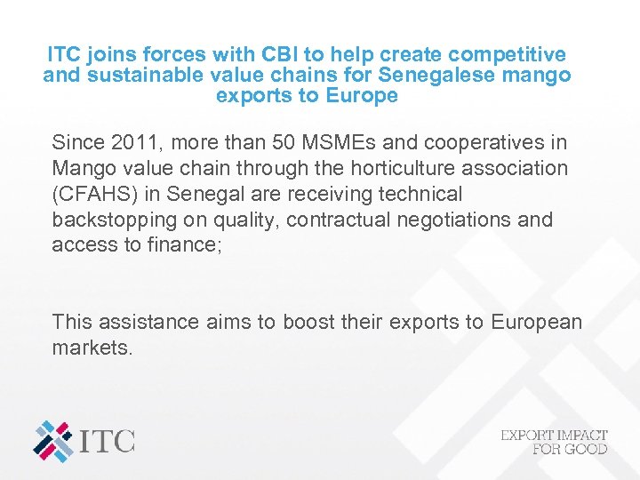 ITC joins forces with CBI to help create competitive and sustainable value chains for