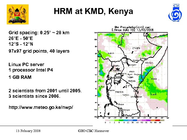 HRM at KMD, Kenya Grid spacing: 0. 25° ~ 28 km 26°E - 50°E