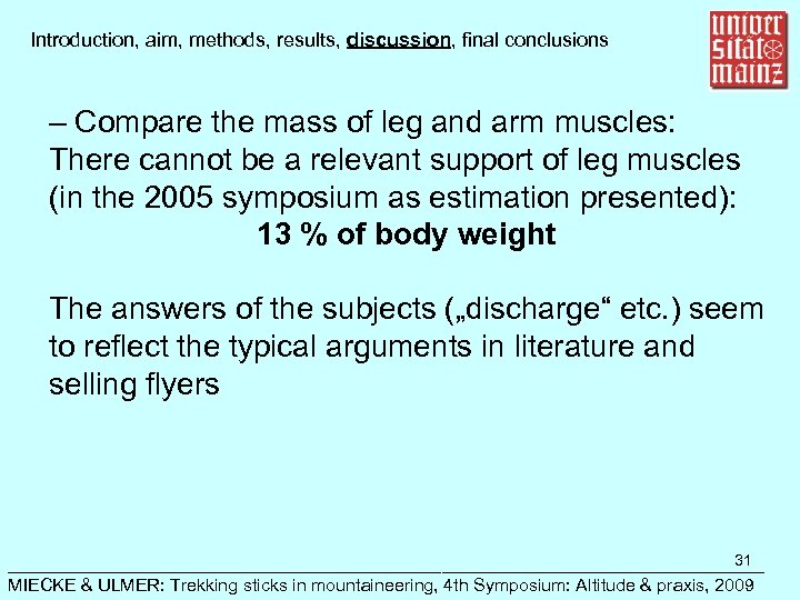 Introduction, aim, methods, results, discussion, final conclusions – Compare the mass of leg and