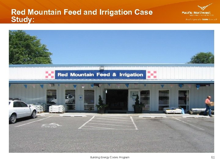 Red Mountain Feed and Irrigation Case Study: Building Energy Codes Program 61 