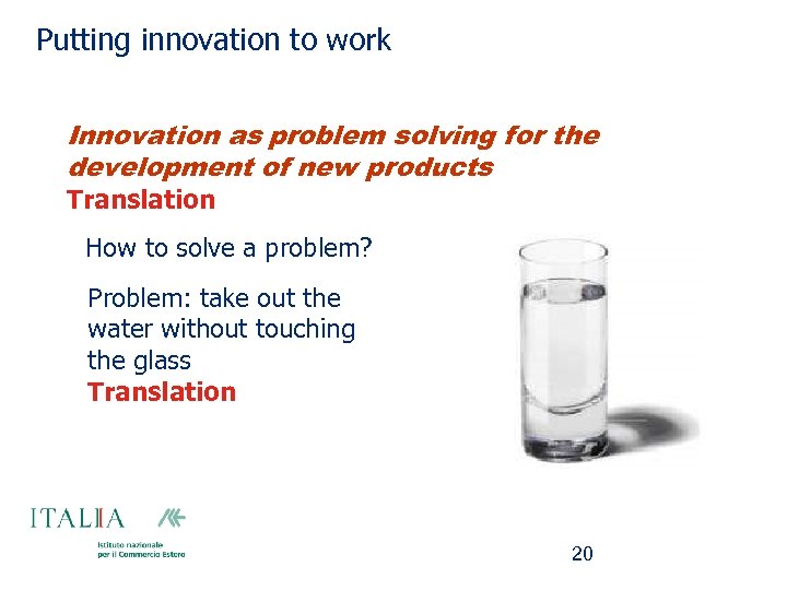 Putting innovation to work Innovation as problem solving for the development of new products