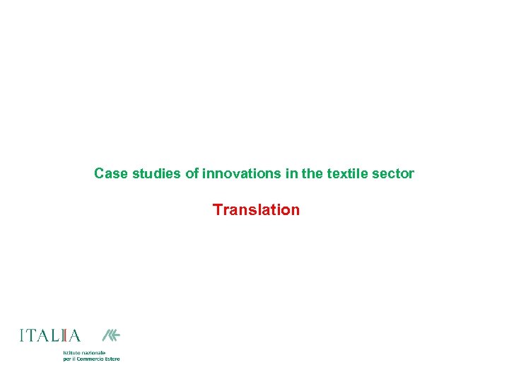 Case studies of innovations in the textile sector Translation 