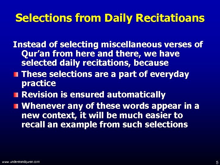 Selections from Daily Recitatioans Instead of selecting miscellaneous verses of Qur’an from here and