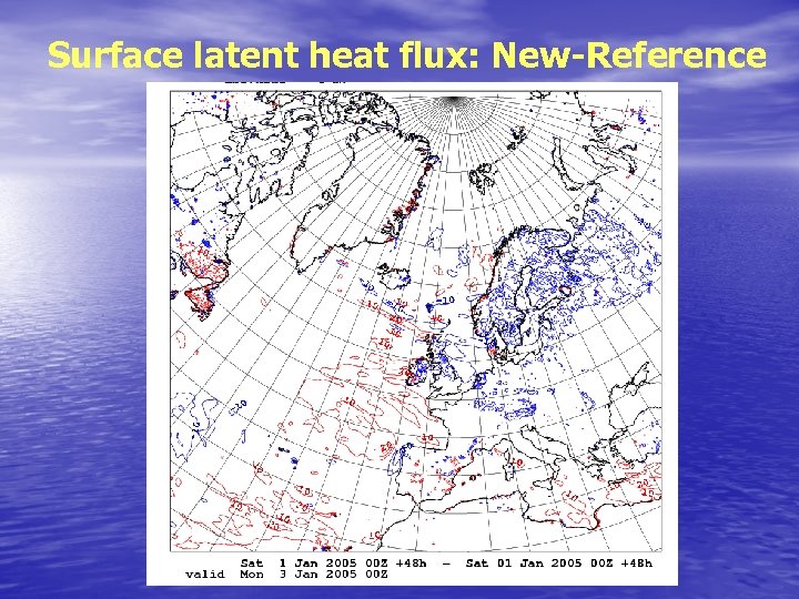 Surface latent heat flux: New-Reference 