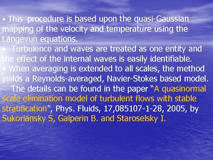  • This procedure is based upon the quasi-Gaussian mapping of the velocity and
