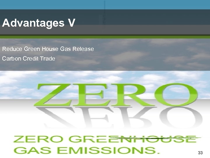 Advantages V Reduce Green House Gas Release Carbon Credit Trade 33 