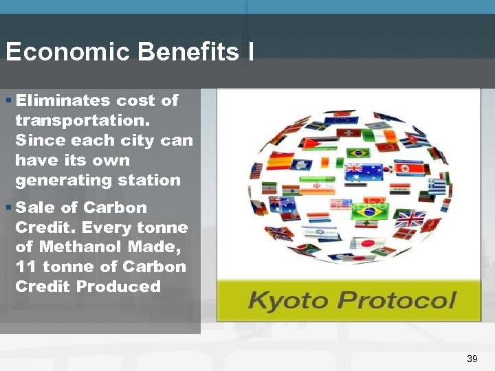 Economic Benefits I § Eliminates cost of transportation. Since each city can have its