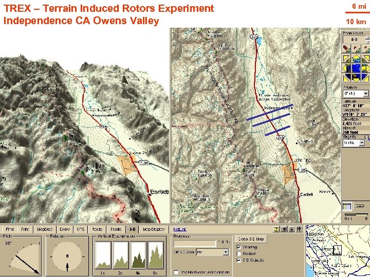 TREX – Terrain Induced Rotors Experiment Independence CA Owens Valley 6 mi 10 km