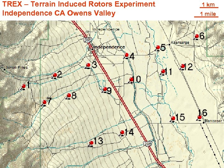 TREX – Terrain Induced Rotors Experiment Independence CA Owens Valley 1 km 1 mile