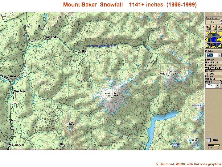 Mount Baker Snowfall 1141+ inches (1998 -1999) K. Redmond, WRCC, with De. Lorme graphics.