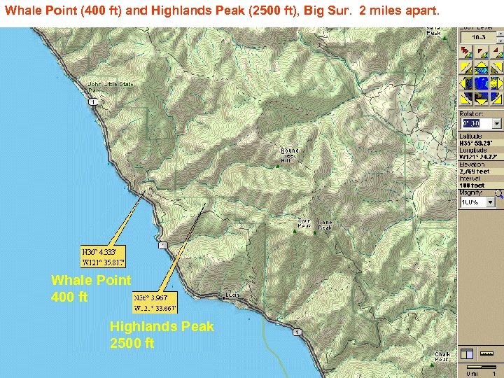 Whale Point (400 ft) and Highlands Peak (2500 ft), Big Sur. 2 miles apart.