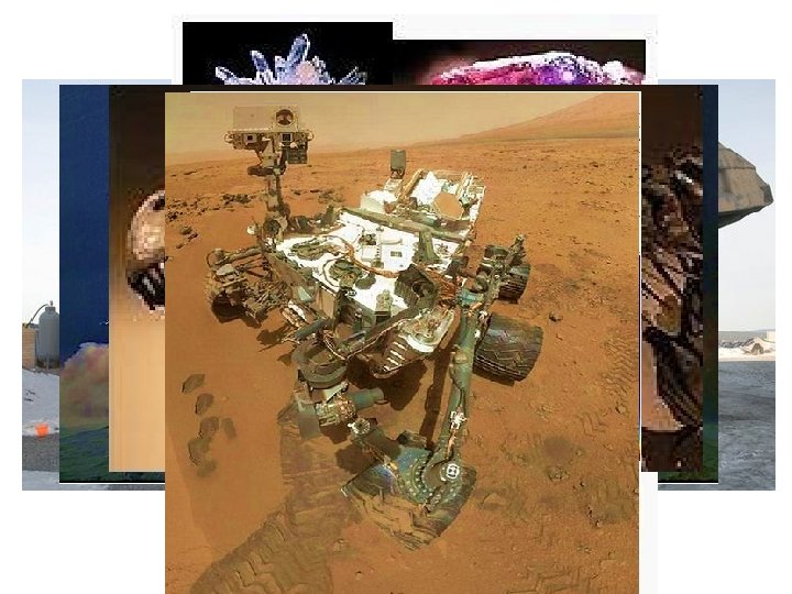 What is Geology? • The study of the rocks that comprise the earth (and