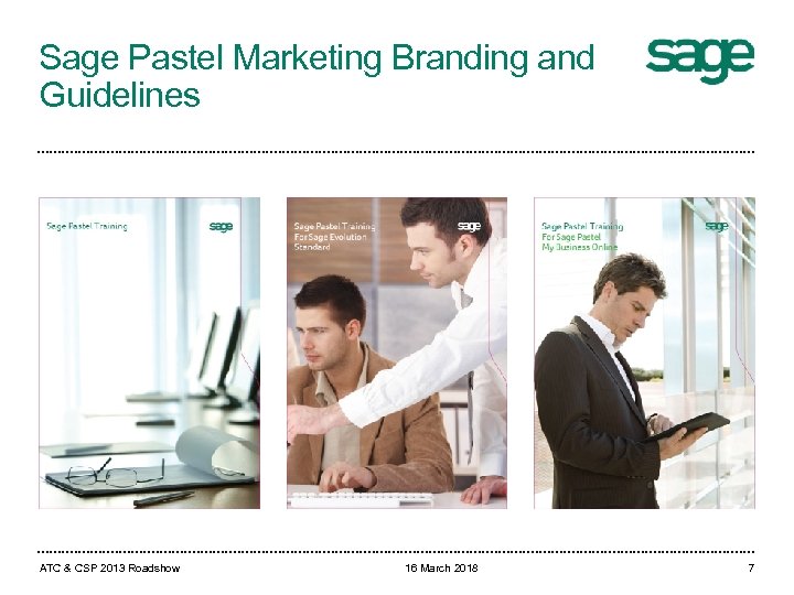 Sage Pastel Marketing Branding and Guidelines ATC & CSP 2013 Roadshow 16 March 2018