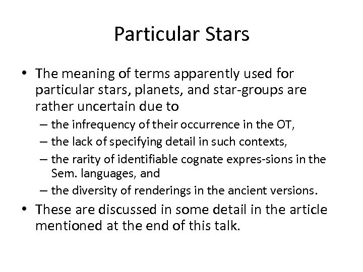 Particular Stars • The meaning of terms apparently used for particular stars, planets, and