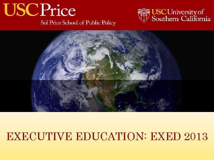 EXECUTIVE EDUCATION: EXED 2013 
