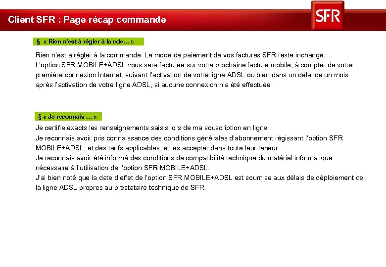 Client SFR : Page récap commande § « Rien n’est à régler à la