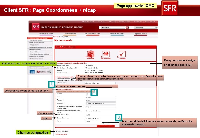 Client SFR : Page Coordonnées + récap Page applicative GMC Récap commande à intégrer