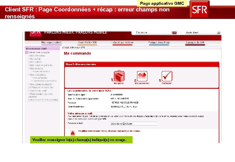 Page applicative GMC Client SFR : Page Coordonnées + récap : erreur champs non