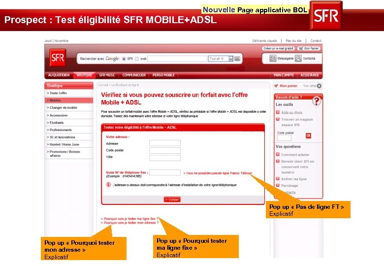 Nouvelle Page applicative BOL Prospect : Test éligibilité SFR MOBILE+ADSL Pop up « Pas