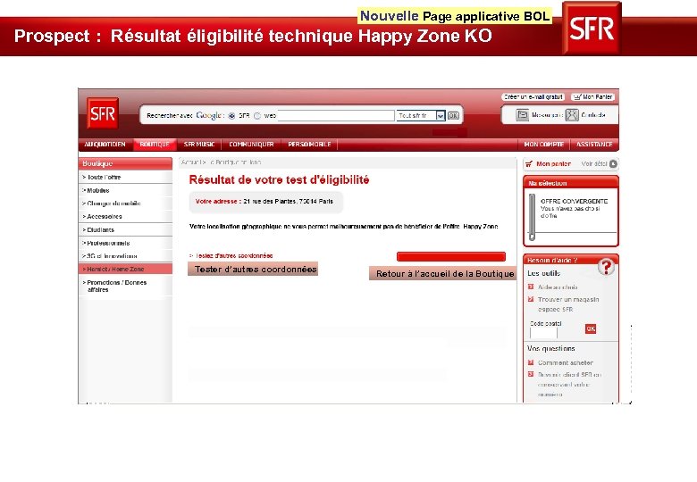 Nouvelle Page applicative BOL Prospect : Résultat éligibilité technique Happy Zone KO Tester d’autres