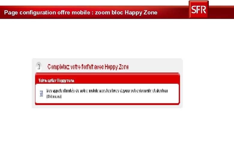 Page configuration offre mobile : zoom bloc Happy Zone 